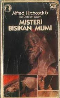 Alfred Htichcock & Trio Detektif dalam Misteri Bisikan Mumi