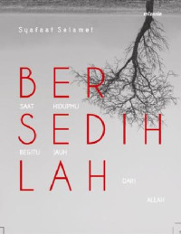 Ber Sedih Lah Saat Hidupmu Begitu Jauh Dari Allah