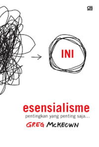 Esensialisme ( Pentingkan yang Penting Saja )