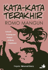 Kata Kata Terakhir Romo Mangun