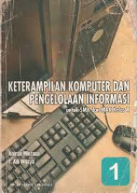 Keterampilan Komputer dan Pengolah Informasi untuk SMK Kelas X