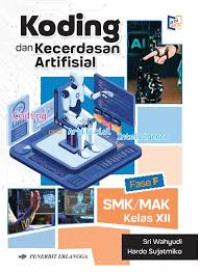 Image of KODING DAN KECERDASAN ARTIFISIAL SMK/MAK KLS.12/KM