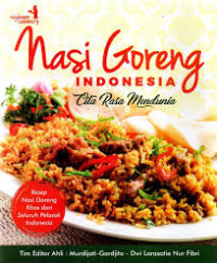 Image of NASI GORENG INDONESIA cita rasa mendunia