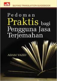 Pedoman Praktis bagi Pengguna Jasa Terjemahan