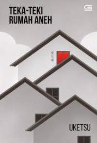 TEKA TEKI RUMAH ANEH