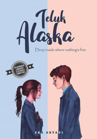 Teluk Alaska (Deep Inside Where Nothing's Fine)