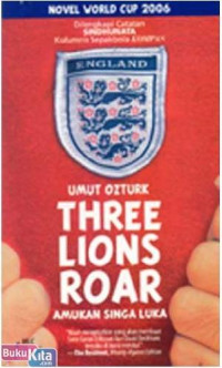 Three Lions Roar - Amukan Singa Luka