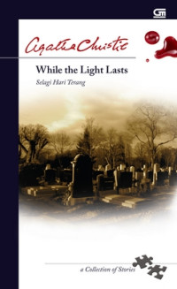 While The Ligth Lasts (Selagi Hari Terang)